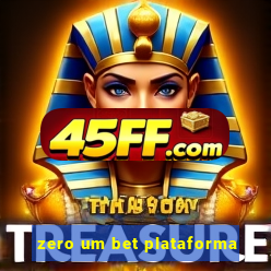 zero um bet plataforma
